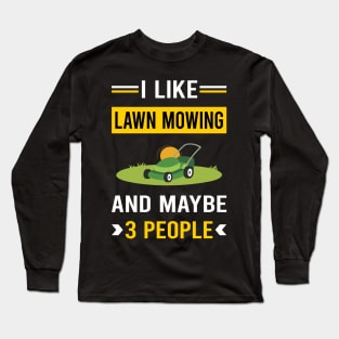 3 People Lawn Mowing Mower Lawnmower Long Sleeve T-Shirt